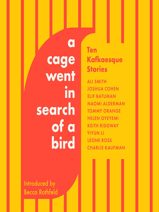 Title details for A Cage Went in Search of a Bird by Tommy Orange - Available